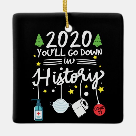 2020 in die Geschichte eingehen | Toilettenpapier Keramikornament (Vorderseite)