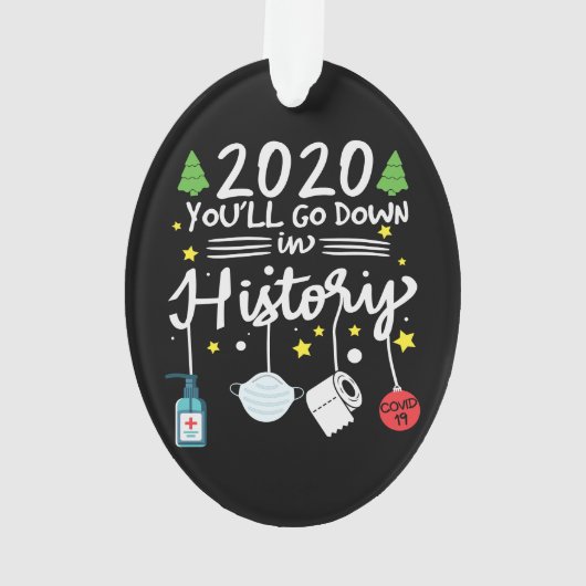 2020 in die Geschichte eingehen | Toilettenpapier Ornament (Rückseite)