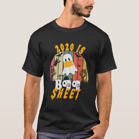 2020 Is Boo Sheet Halloween Ghost Wear S T-Shirt (Vorderseite)
