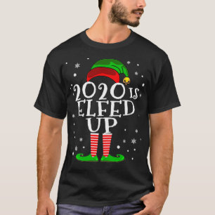 2020 ist Elfed Up Funny Christmas 2020 Pullover
