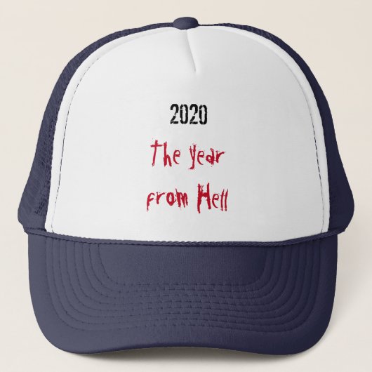2020 Jahr von Hell Trucker Hat Truckerkappe (Vorderseite)