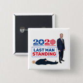 2020 Letzter Mann Stehend Button (Vorne & Hinten)
