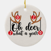 2020 O Deer What A Year Funny Christmas Rentier Keramik Ornament (Hinten)