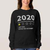 2020  rating would not recommend sweatshirt (Vorderseite)