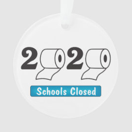 2020 Schulen für Toilettenpapier geschlossen Jahre Ornament