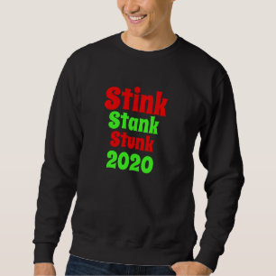 2020 Stink Stank Stunk Funny Christmas Pajamas Sweatshirt
