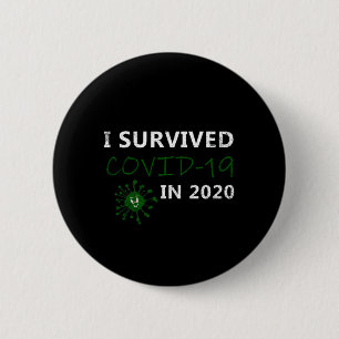 2020 überlebte ich die Covid-19 Button