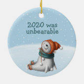 2020 war ein unerträglicher Eisbär Niedlich Keramik Ornament (Hinten)