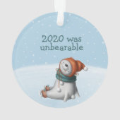 2020 war ein unerträglicher Eisbär Niedlich Ornament (Rückseite)