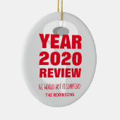 2020 Wir empfehlen keine Funny Quarantine Family Keramik Ornament (Rechts)