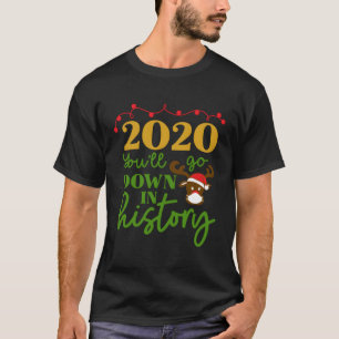 2020 wirst du in der historischen Feuerhutsmaske d T-Shirt
