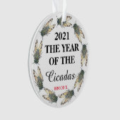 2021 DAS JAHR DER Cicadas und Brood X Ornament (Vorderseite)