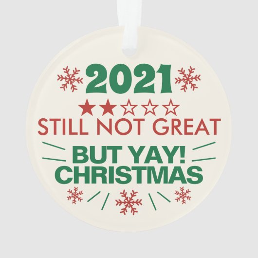2021 immer noch nicht großartig Überprüfung Funny  Ornament (Rückseite)