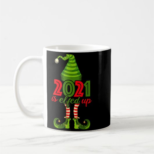 2021 Is Elfed Up - Funny Christmas Family Pajama Kaffeetasse (Links)