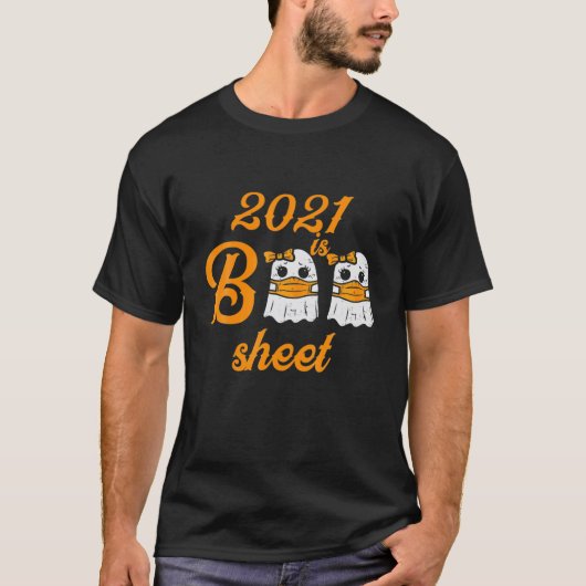 2021 ist Boo Sheet Ghost Halloween T-Shirt (Vorderseite)