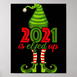2021 Ist Elfed Up - Lustiges Weihnachts-Familien-P Poster
