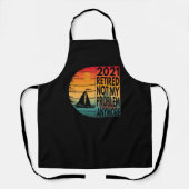 2021 ist mein Problem nicht mehr zurückgetreten Schürze (Vorderseite)