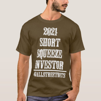 2021 Kurzer Engpass-Investor T-Shirt