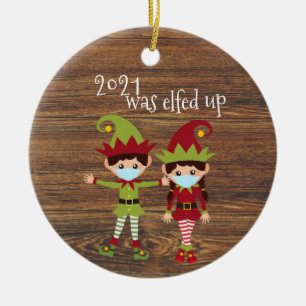 2021 War Elfed Up Lustiges Covid-Gesichtsmaske Elf Keramik Ornament