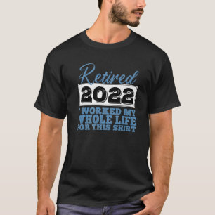 2022 erledigt - Ich habe mein ganzes Leben lang fü T-Shirt