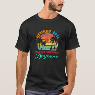 2022 erledigt Nicht mein Problem noch Vintager T-Shirt