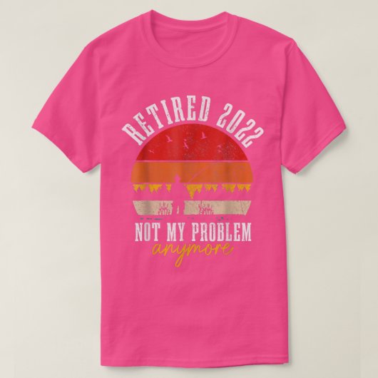 2022 erschöpft Nicht mein Problem noch lustiger Rü T-Shirt (Design vorne)