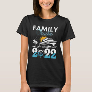 2022 Familien Kreuzfahrt Segeln und Kreuzfahrten M T-Shirt