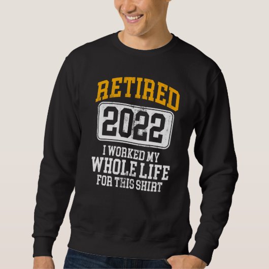 2022 habe ich mein ganzes Leben lang für diesen Vi Sweatshirt (Vorderseite)