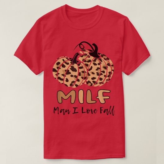 2022 Herbst MILF Mann I Liebe Herbstsaison T-Shirt (Design vorne)