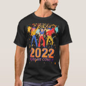 2022 HIER WIR KOMMEN lustige Silvester Party Gesch T-Shirt (Vorderseite)