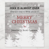 2022 Is Almost Over Rustic Name Holiday Weinetikett (Einzelnes Label)