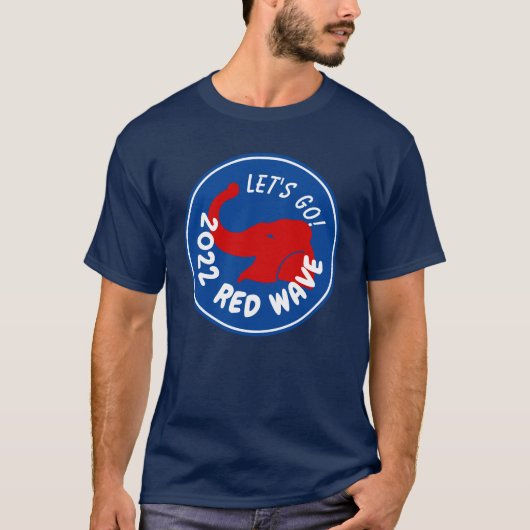 2022 MIDTERMS RED WAVE LET'S GO T-Shirt (Vorderseite)