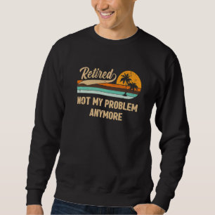 2022 nicht mehr mein Problem Vintager Retro Sweatshirt