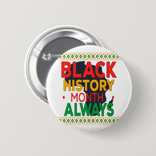 2022 Schwarzer Geschichtsmonat immer - Afroamerika Button (Vorne & Hinten)