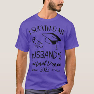 2022 überlebte ich meinen Ehemann mit einem Doktor T-Shirt