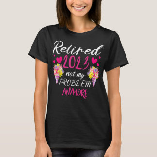 2023 erschöpft Nicht mein Problem noch lustiger Rü T-Shirt