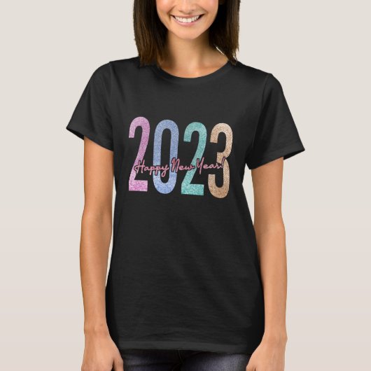 2023 Frohes neues Jahr mit farbenprächtigem Glitze T-Shirt (Vorderseite)