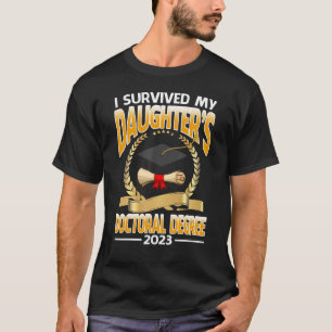 2023 Grad überlebte ich den Doktortitel meiner Toc T-Shirt