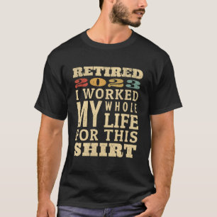 2023 habe ich mein ganzes Leben für diesen Retter T-Shirt