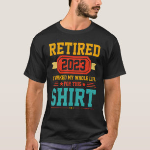 2023 habe ich mein ganzes Leben für diesen Retter T-Shirt