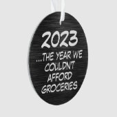 2023 Konsument Afford Groceries Funny Economy Ornament (Vorderseite)