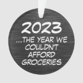 2023 Konsument Afford Groceries Funny Economy Ornament (Vorderseite)