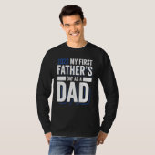 2023 My First Father s Day As A Dad Father s Day 2 T-Shirt (Vorne ganz)
