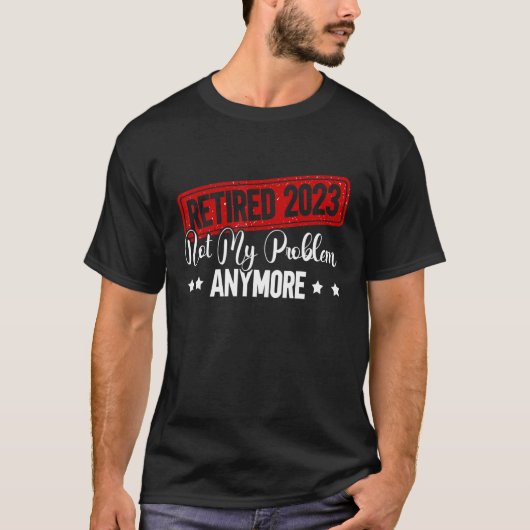 2023 nicht mehr mein Problem T-Shirt (Vorderseite)