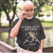 2023 O-Fish-Ally Remüde Funny Fishing T-Shirt