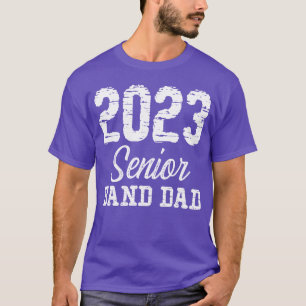 2023 Senior Band Dad Freund T-Shirt