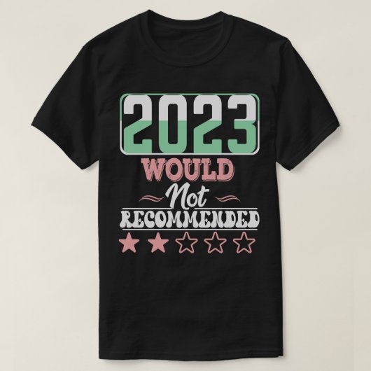 2023 würde nicht empfohlen T-Shirt (Design vorne)