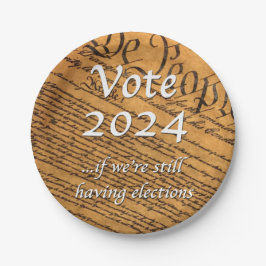 2024 abstimmen, wenn wir noch Wahlen haben Pappteller