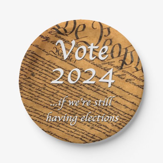 2024 abstimmen, wenn wir noch Wahlen haben Pappteller (Vorderseite)
