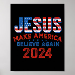 2024: Amerika glaubt wieder am 4. Juli Christus Poster
